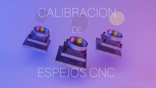 Calibración de espejos para CNC Co2